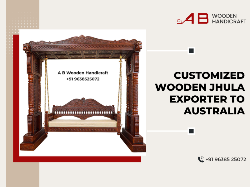 Customized Wooden Jhula Exporter to Australia