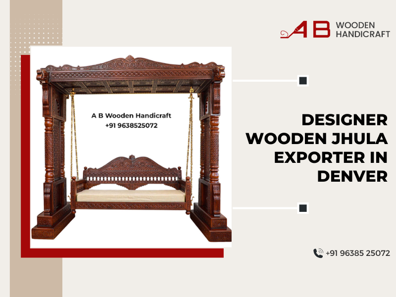 Designer Wooden Jhula Exporter in Denver