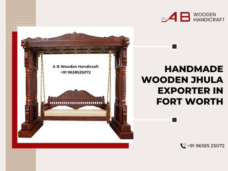 Handmade Wooden Jhula Exporter in Fort Worth